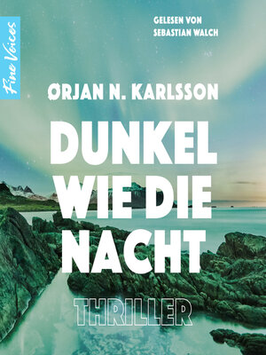 cover image of Dunkel wie die Nacht--Jakob Weber Reihe--Jakob Webers zweiter Fall, Band 2 (ungekürzt)
